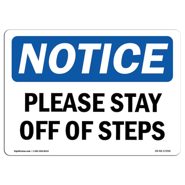 Safety Sign, OSHA Notice, 3.5" Height, Please Stay Off Of Steps Sign, Landscape, 10PK